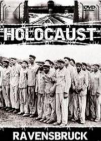 Холокост. Равенсбрюк и Бухенвальд